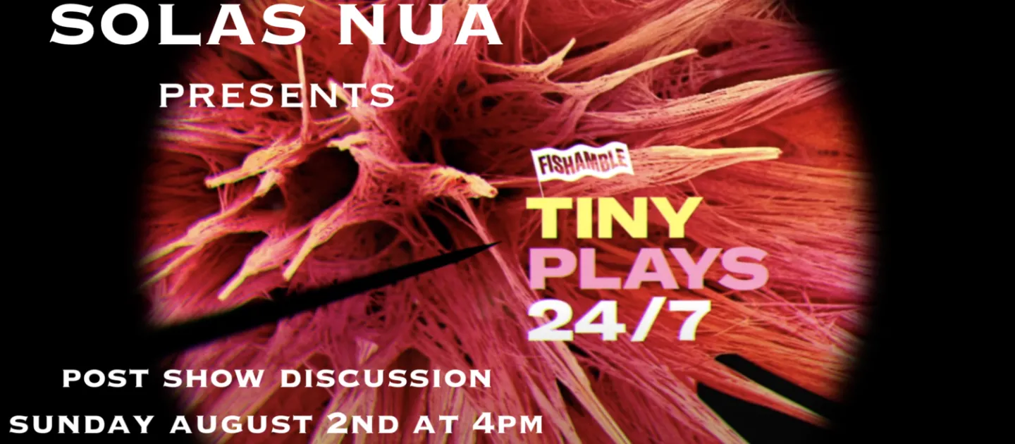 Fishamble’s TINY PLAYS