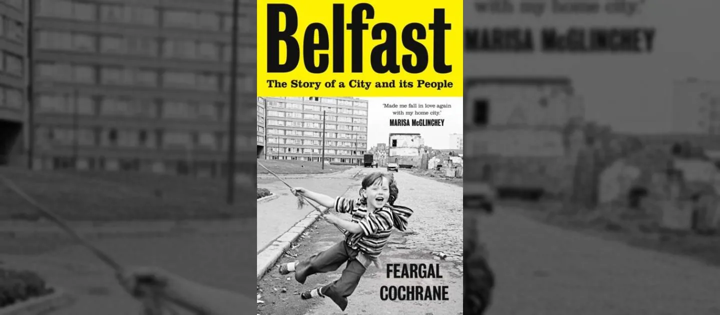 Belfast The story of a city and it's people book cover