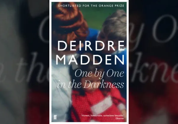 Deirdre Madden One by one in the darkness cover banner